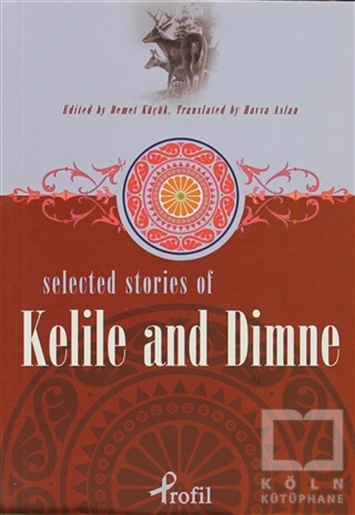 KolektifGenel KonularSelected Stories Of Kelile And Dimne