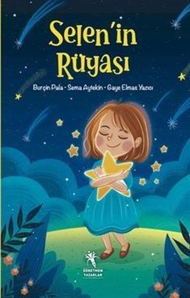 Burçin PalaÇocuk Gençlik RomanlarıSelen'in Rüyası