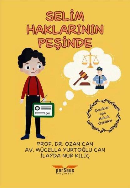 Mücella Yurtoğlu CanÇocuk Gençlik RomanlarıSelim Haklarının Peşinde