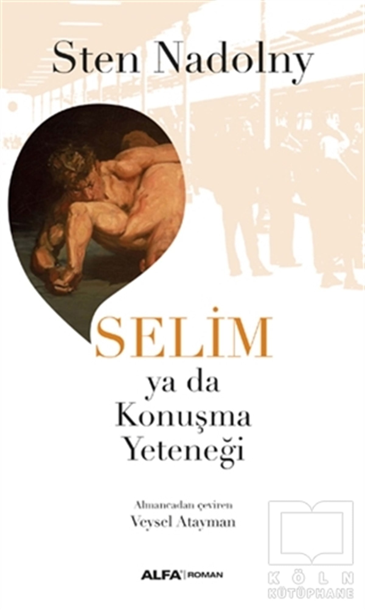Sten NadolnyRomanSelim