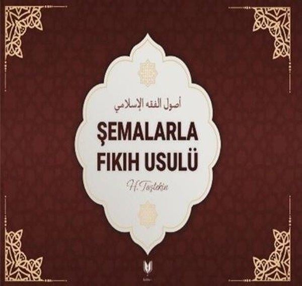 Hatice Taştekinİslami KitaplarŞemalarla Fıkıh Usulü