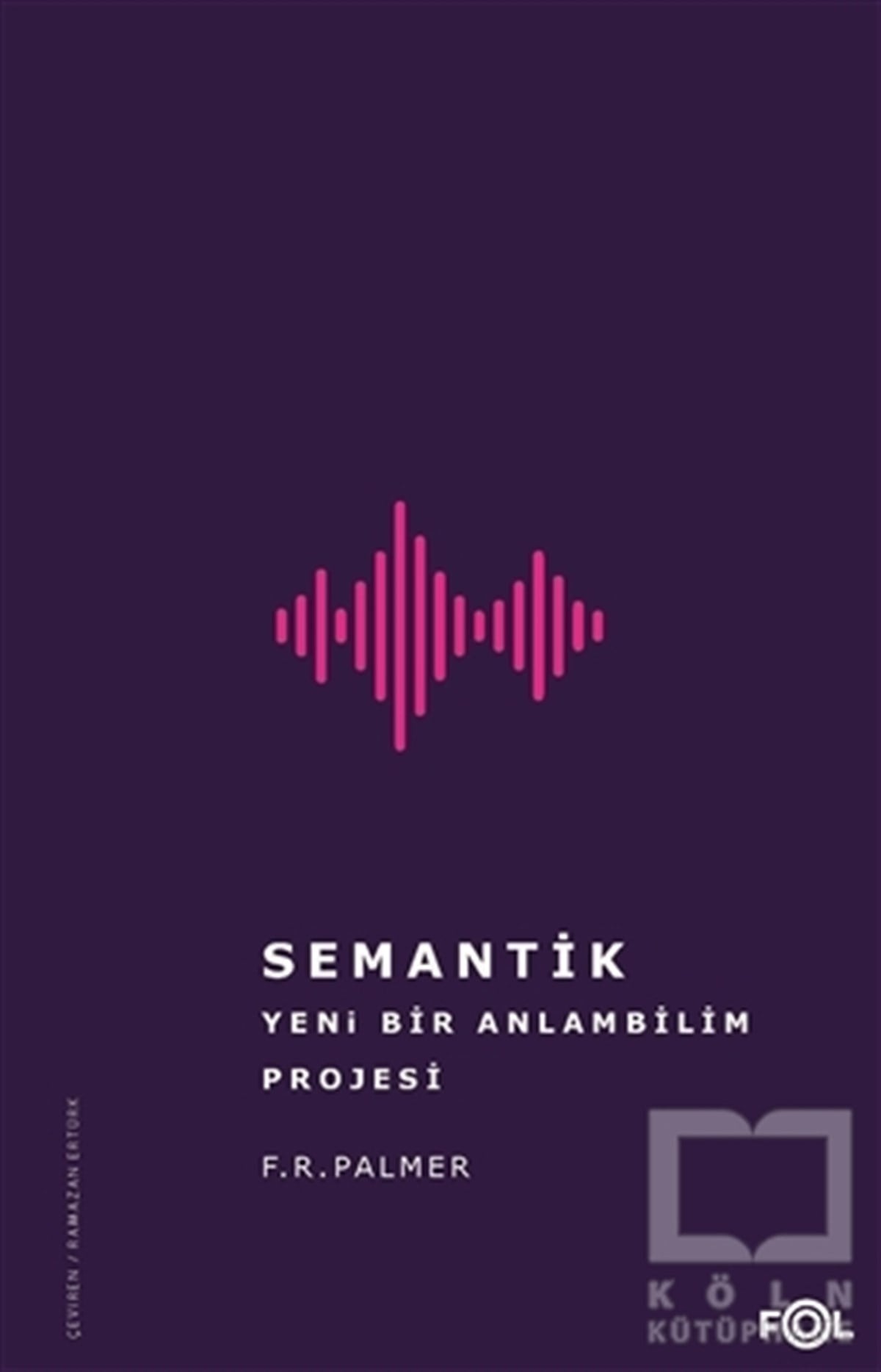 F. R. PalmerDiğerSemantik - Yeni Bir Anlambilim Projesi