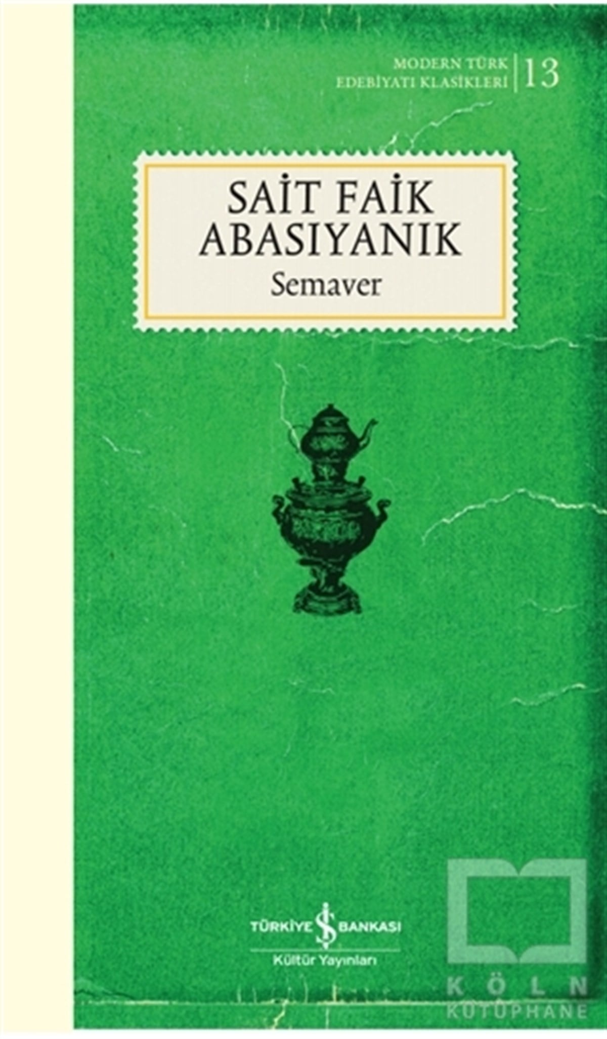 Sait Faik AbasıyanıkTürk Edebiyatı KitaplarıSemaver (Ciltli)