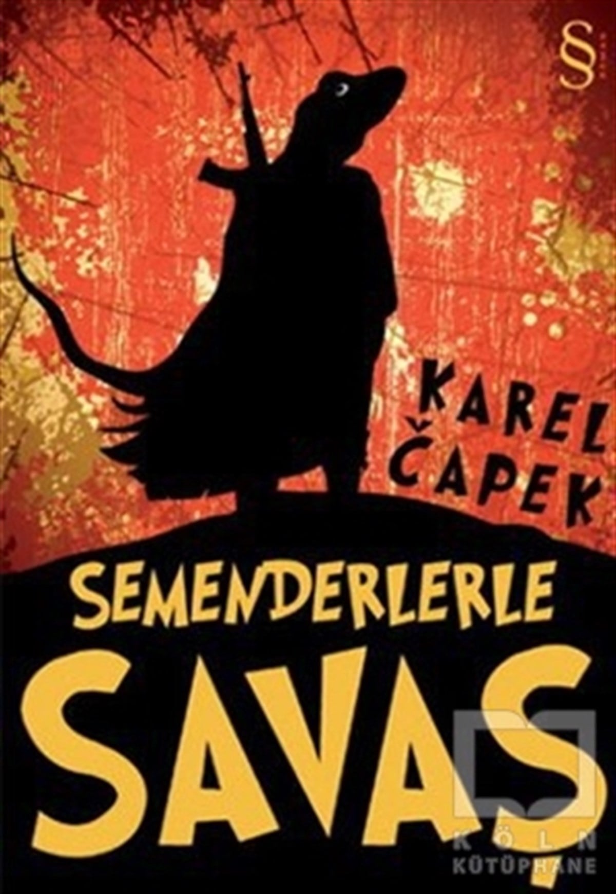 Karel ÇapekBilimkurguSemenderlerle Savaş