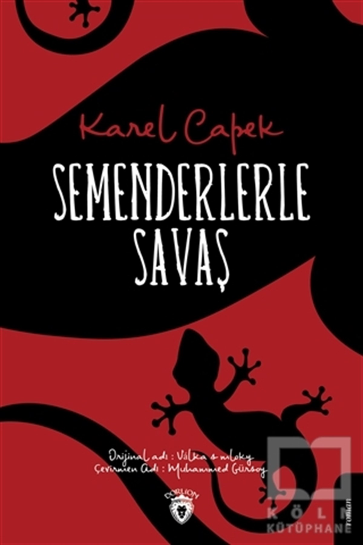 Karel CapekTürkçe RomanlarSemenderlerle Savaş