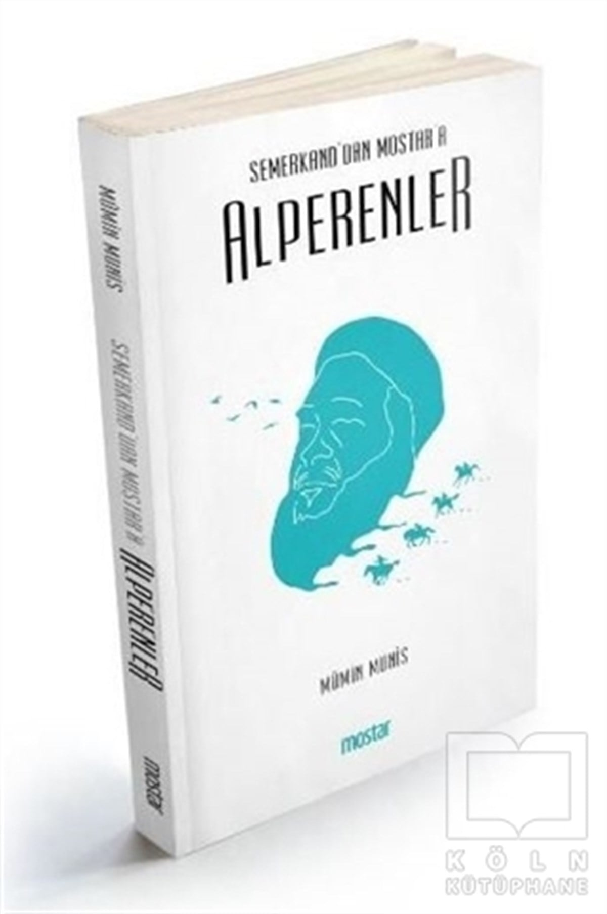 Mümin MunisAraştırma - İncelemeSemerkand'dan Mostar'a Alperenler