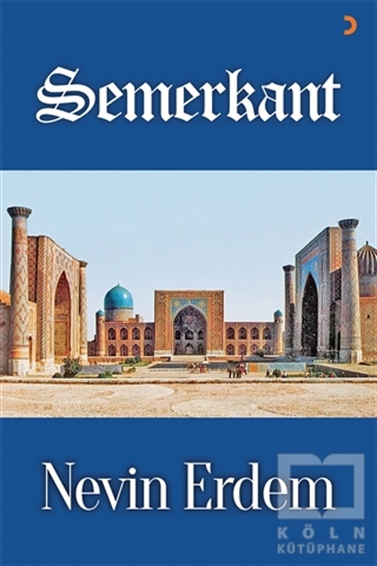 Nevin ErdemAraştırma - İncelemeSemerkant