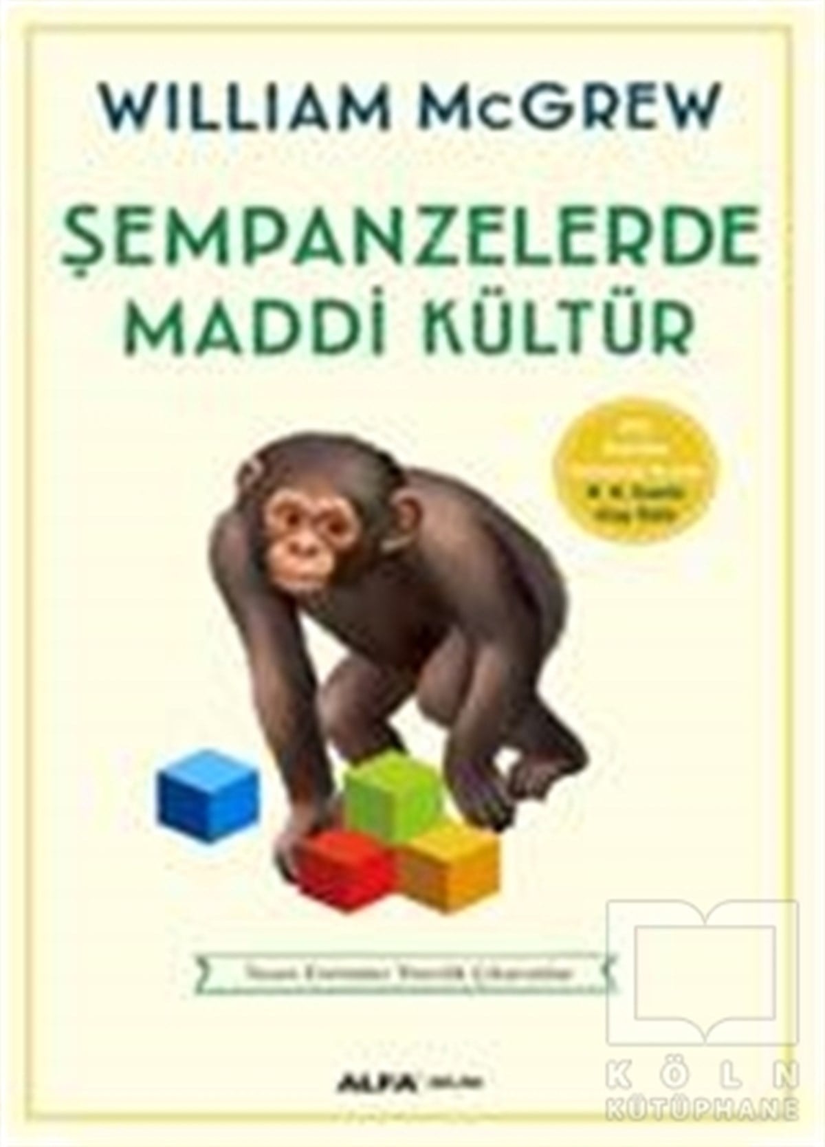 William McgrewPopüler BilimŞempanzelerde Maddi Kültür