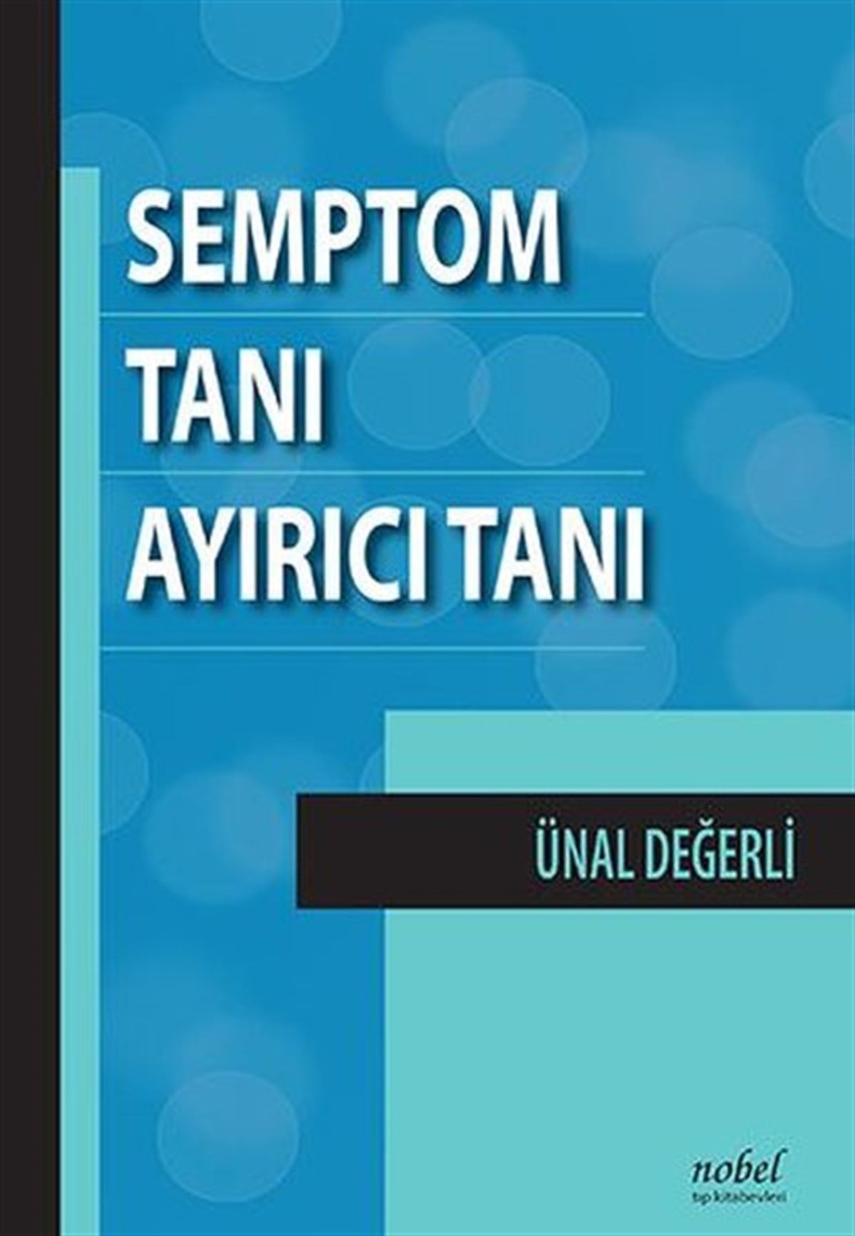 KolektifTıpSemptom Tanı Ayırıcı Tanı