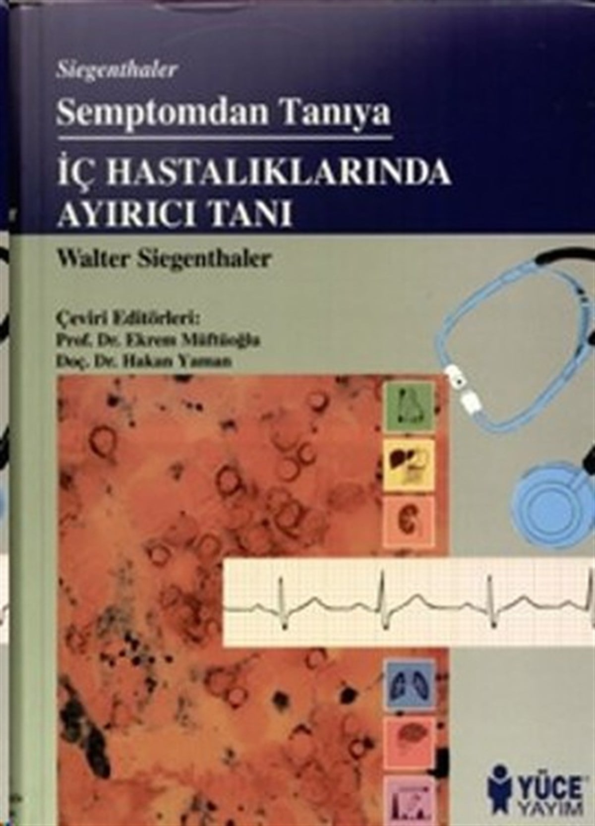 Hakan YamanTıpSemptomdan Tanıya İç Hastalıklarında Ayırıcı Tanı