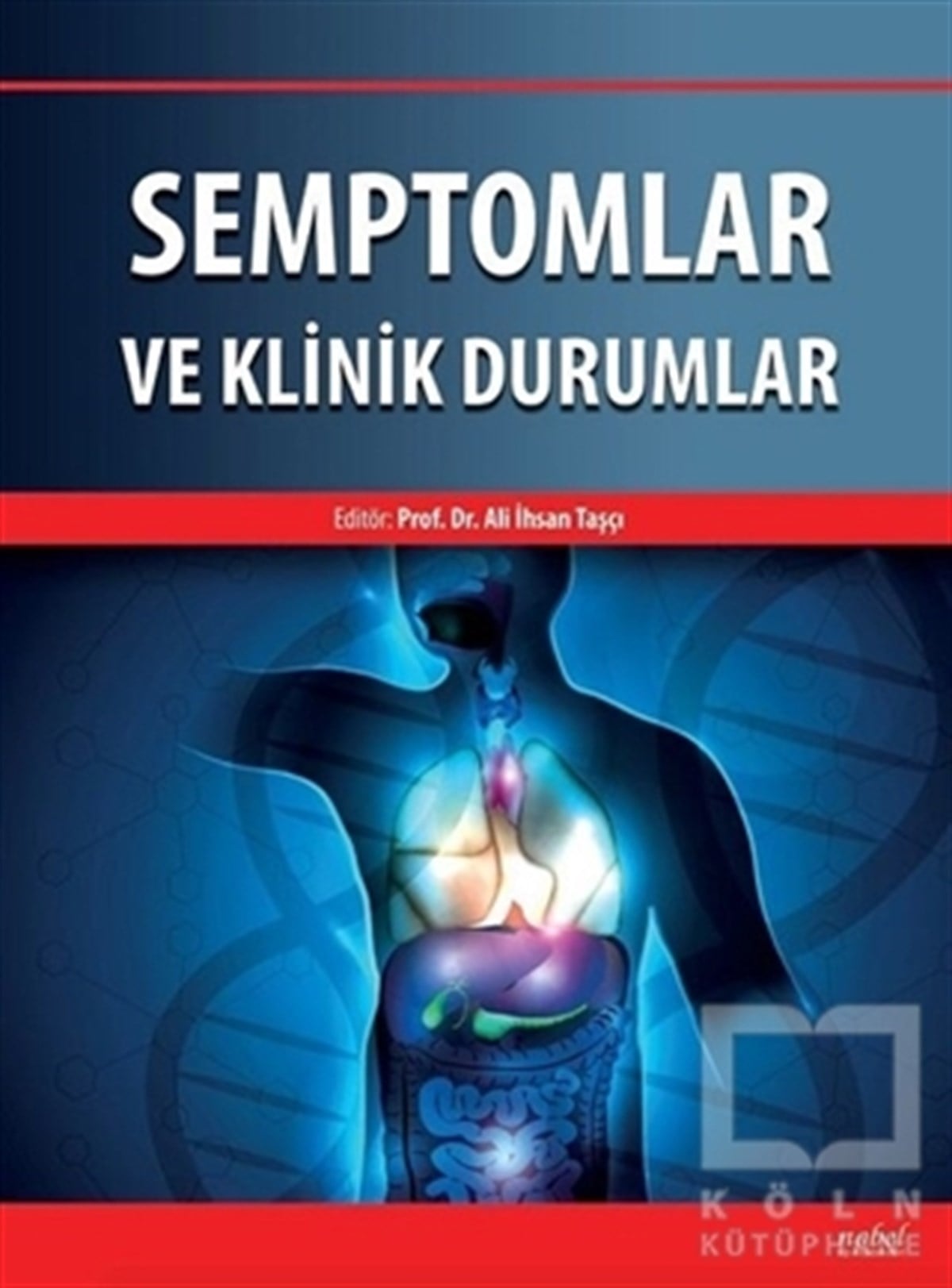 Ali İhsan TaşçıDiğerSemptomlar ve Klinik Durumlar