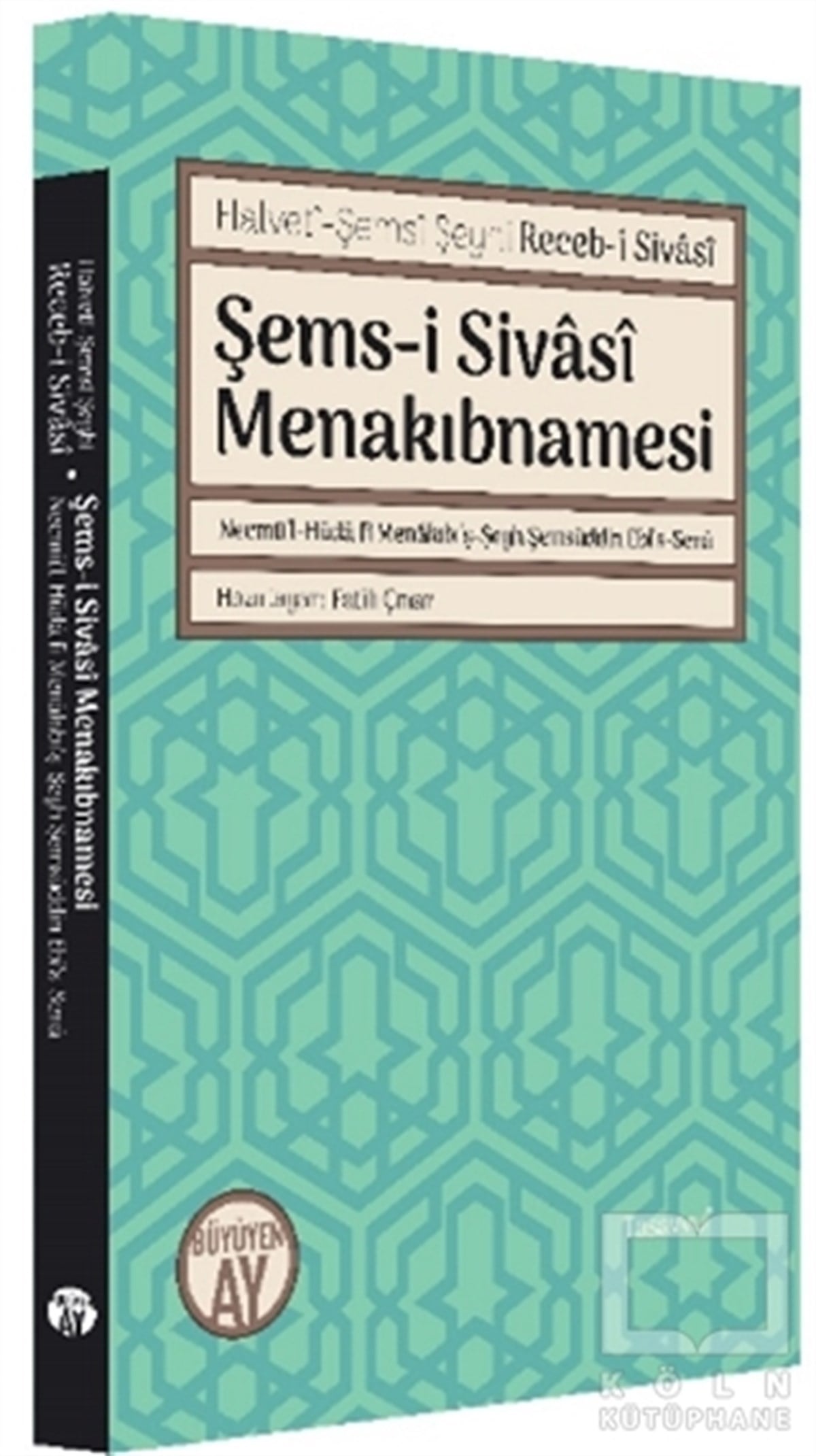 Halveti-Şemsi Şeyhi Receb-i SivasiTasavvuf KitaplarıŞems-i Sivasi Menakıbnamesi