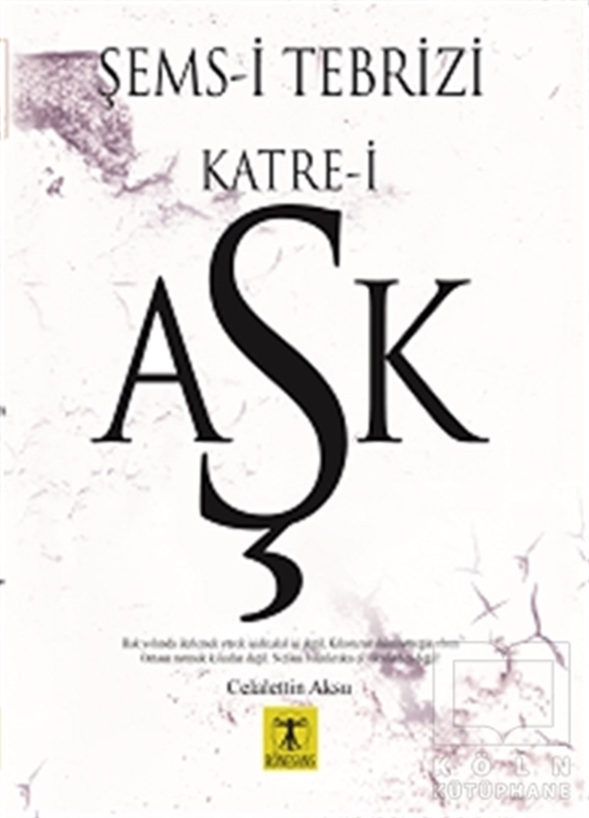 Celalettin AksuDiğerŞems-i Tebrizi  Katre-i Aşk