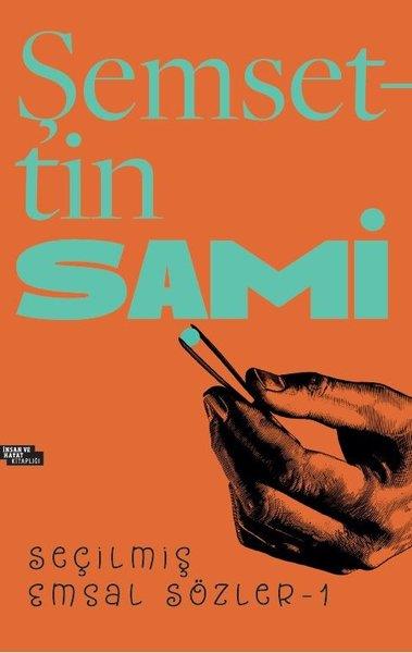 KolektifEleştiri & Kuram & İnceleme KitaplarıŞemsettin Sami - Seçilmiş Emsal Sözler 1