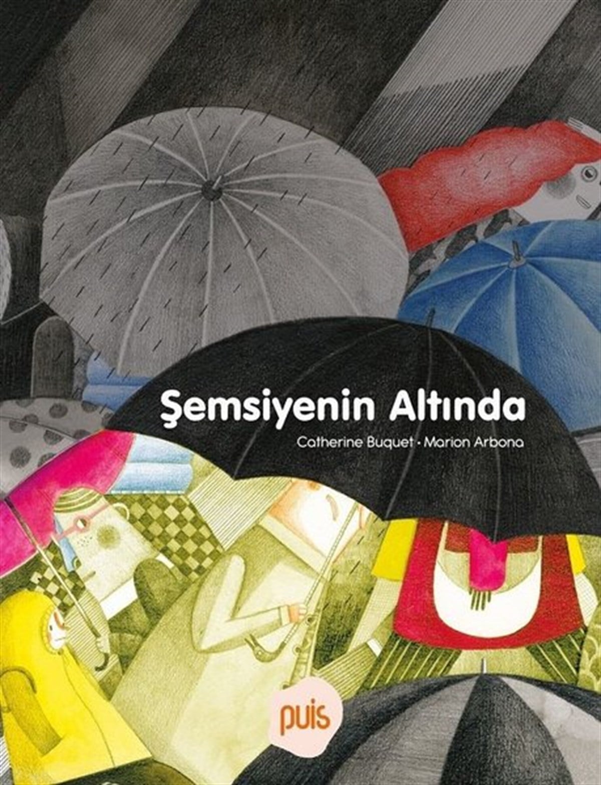Catherine BuquetEgitim Etkinlik KitaplariŞemsiyenin Altında