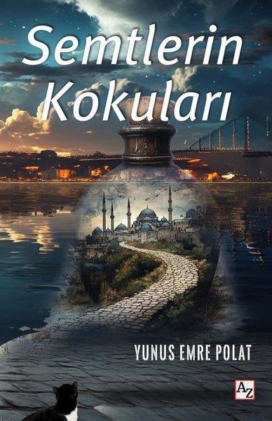 Yunus Emre PolatDeneme KitaplarıSemtlerin Kokuları
