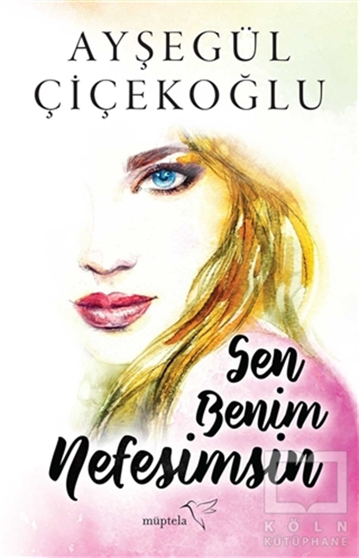 Ayşegül ÇiçekoğluRomanSen Benim Nefesimsin