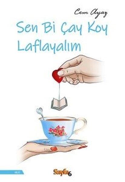 Cem AyazAnlatıSen Bi Çay Koy Laflayalım