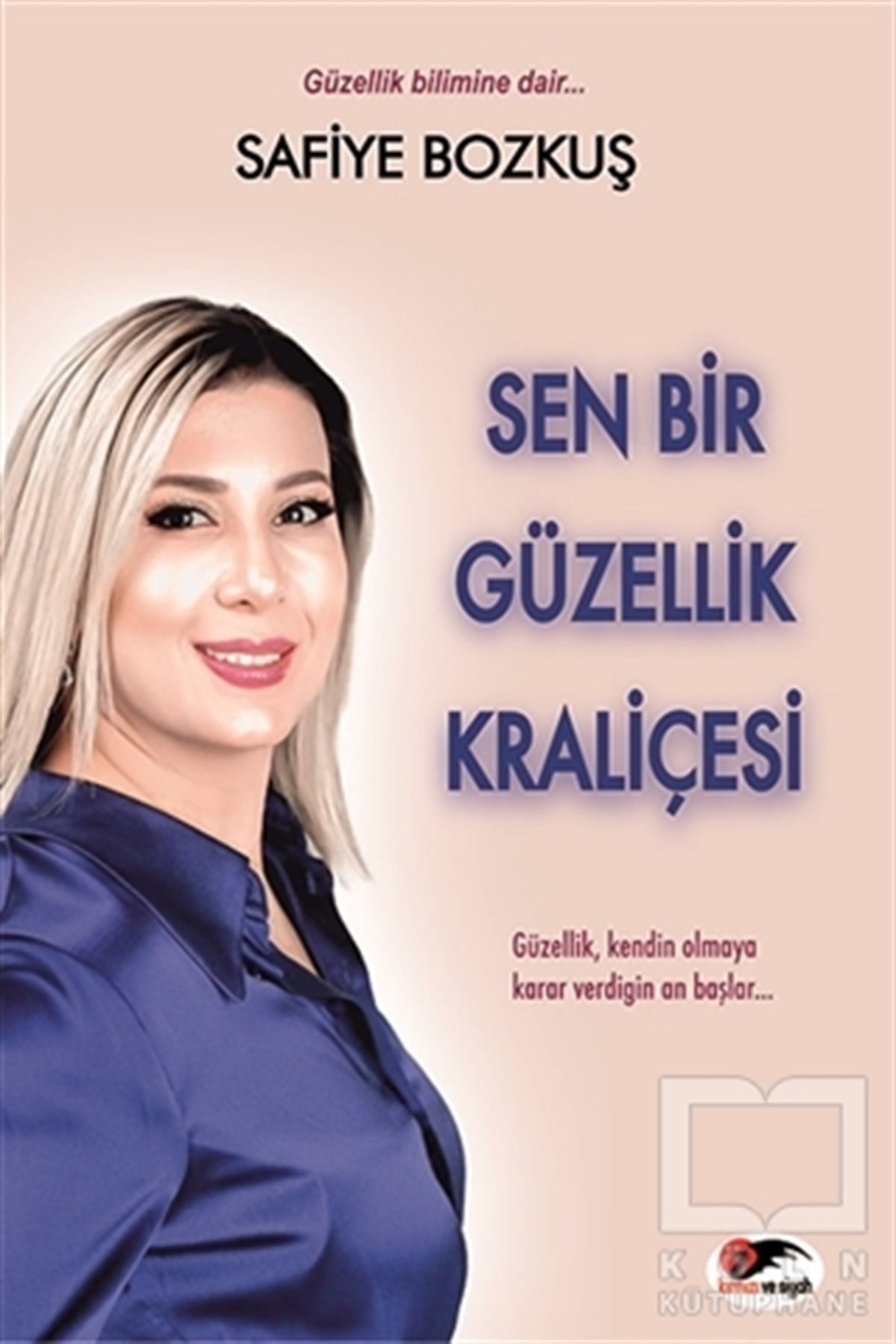 Safiye BozkuşTürkçe RomanlarSen Bir Güzellik Kraliçesi