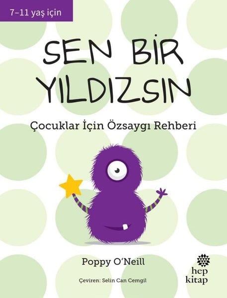 Poppy O'NeillÇocuk Gençlik RomanlarıSen Bir Yıldızsın - Çocuklar İçin Özsaygı Rehberi 7 - 11 Yaş İçin