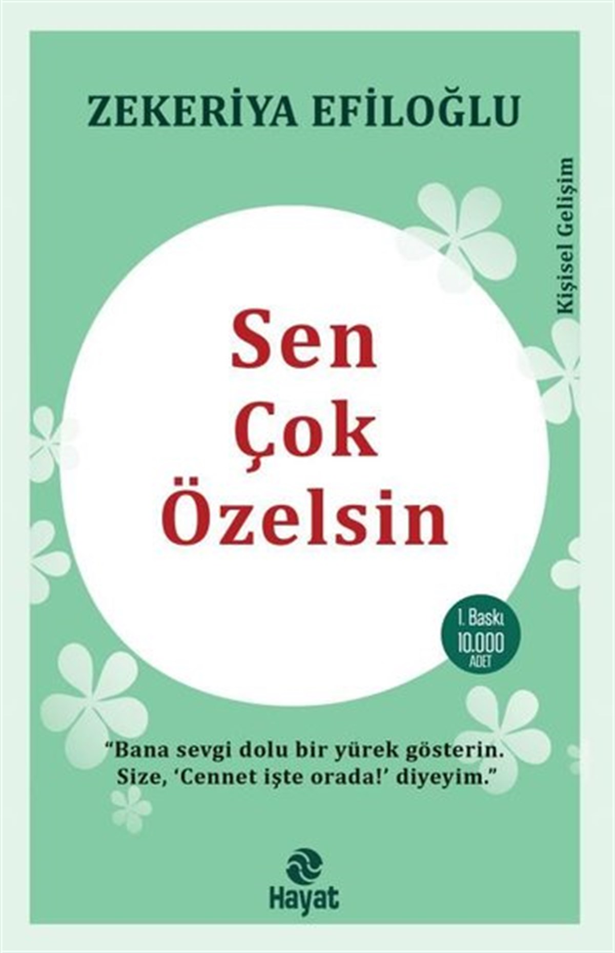 Zekeriya EfiloğluKişisel Gelişim KitaplarıSen Çok Özelsin