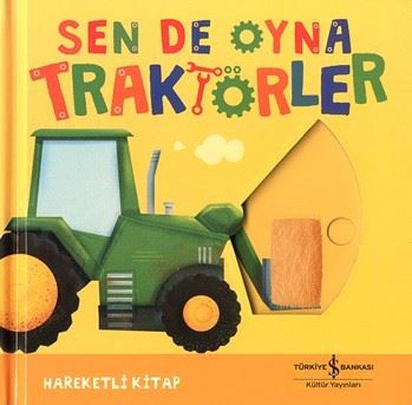KolektifHareketli KitaplarSen de Oyna - Traktörler - Hareketli Kitap