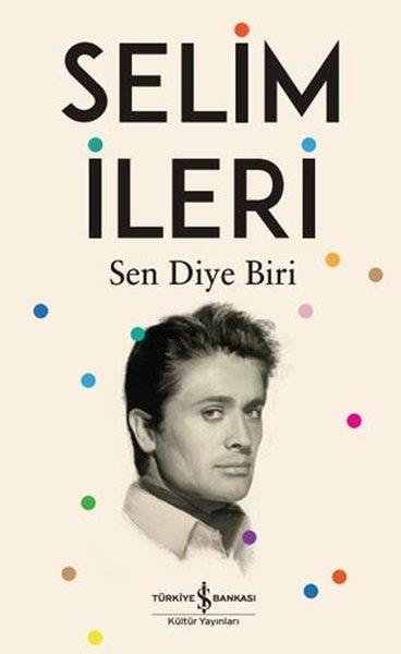 Selim İleriSinemaSen Diye Biri