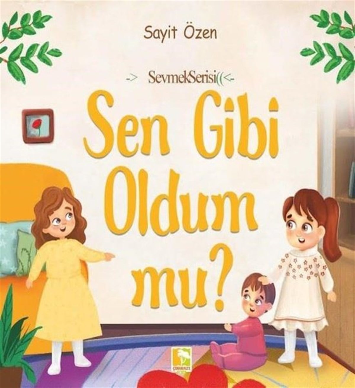 Sayit ÖzenEgitim Etkinlik KitaplariSen Gibi Oldum mu?