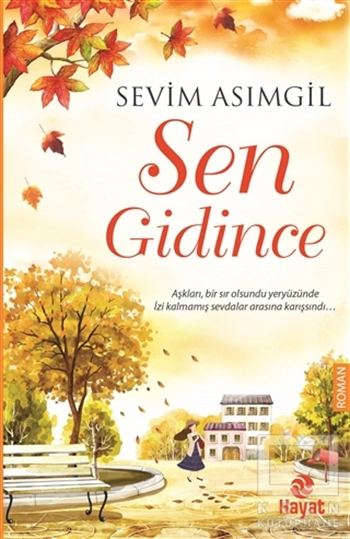 Sevim AsımgilRomanSen Gidince