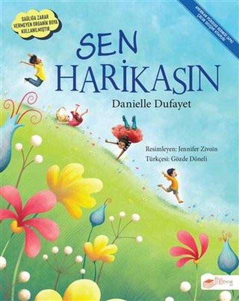 Danielle DufayetOkul Öncesi Masal KitaplarıSen Harikasın
