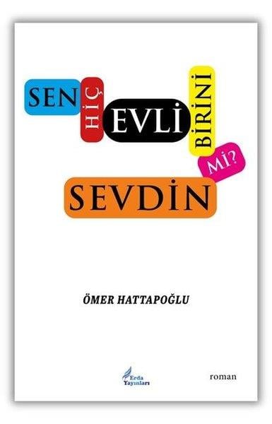 Ömer HattapoğluTürk RomaniSen Hiç Evli Birini Sevdin mi?