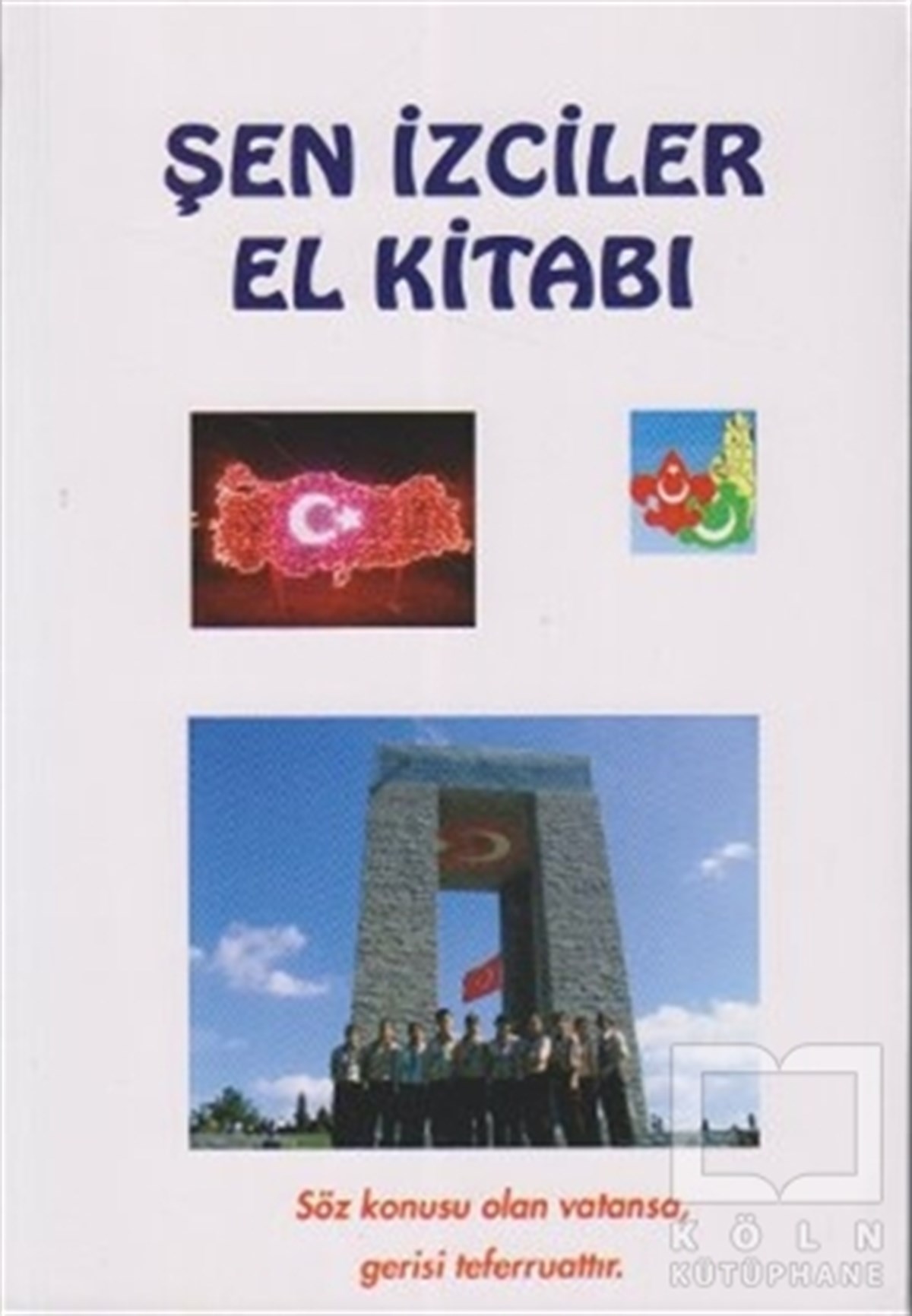 KolektifBaşvuru KitaplarıŞen İzciler El Kitabı