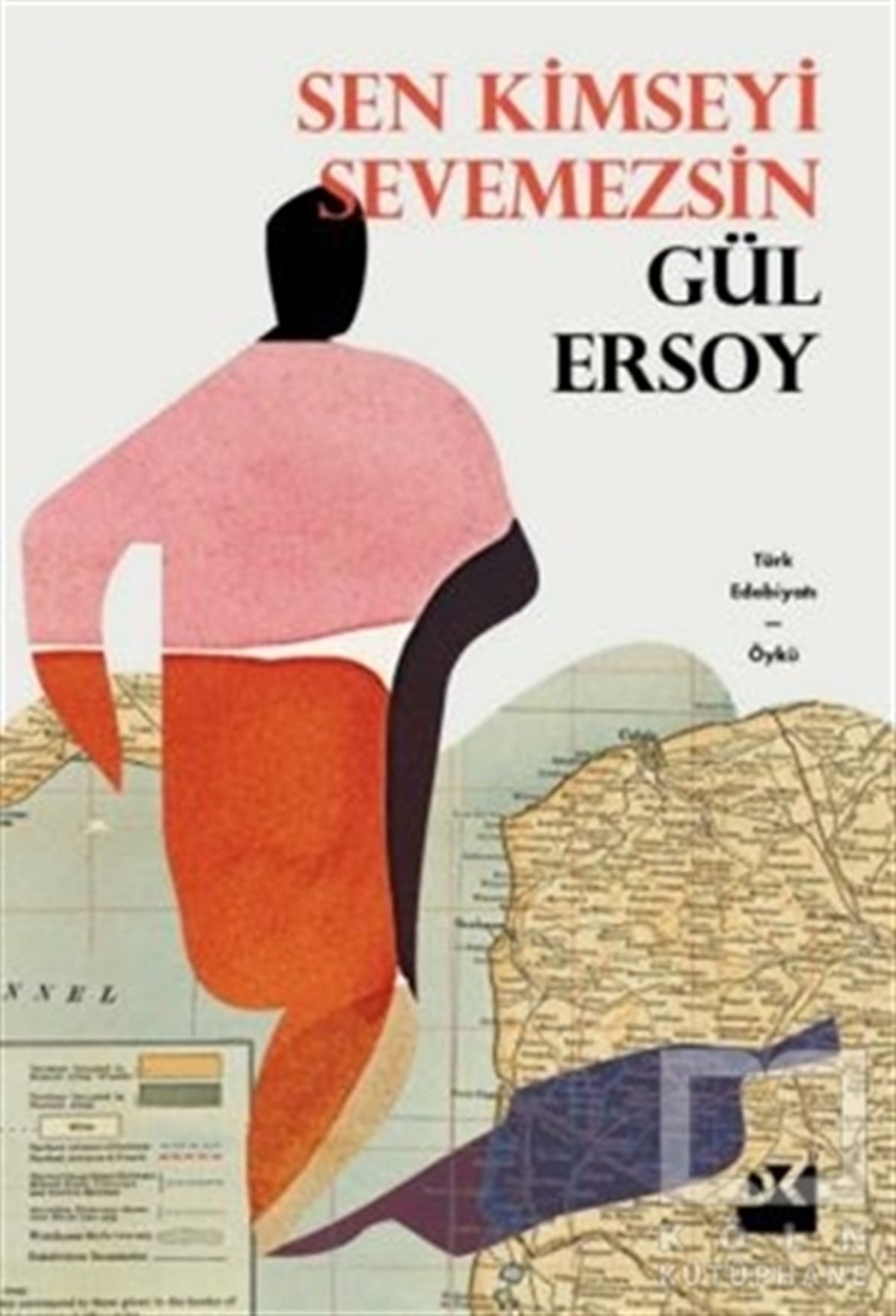 Gül ErsoyHikaye (Öykü) KitaplarıSen Kimseyi Sevmezsin