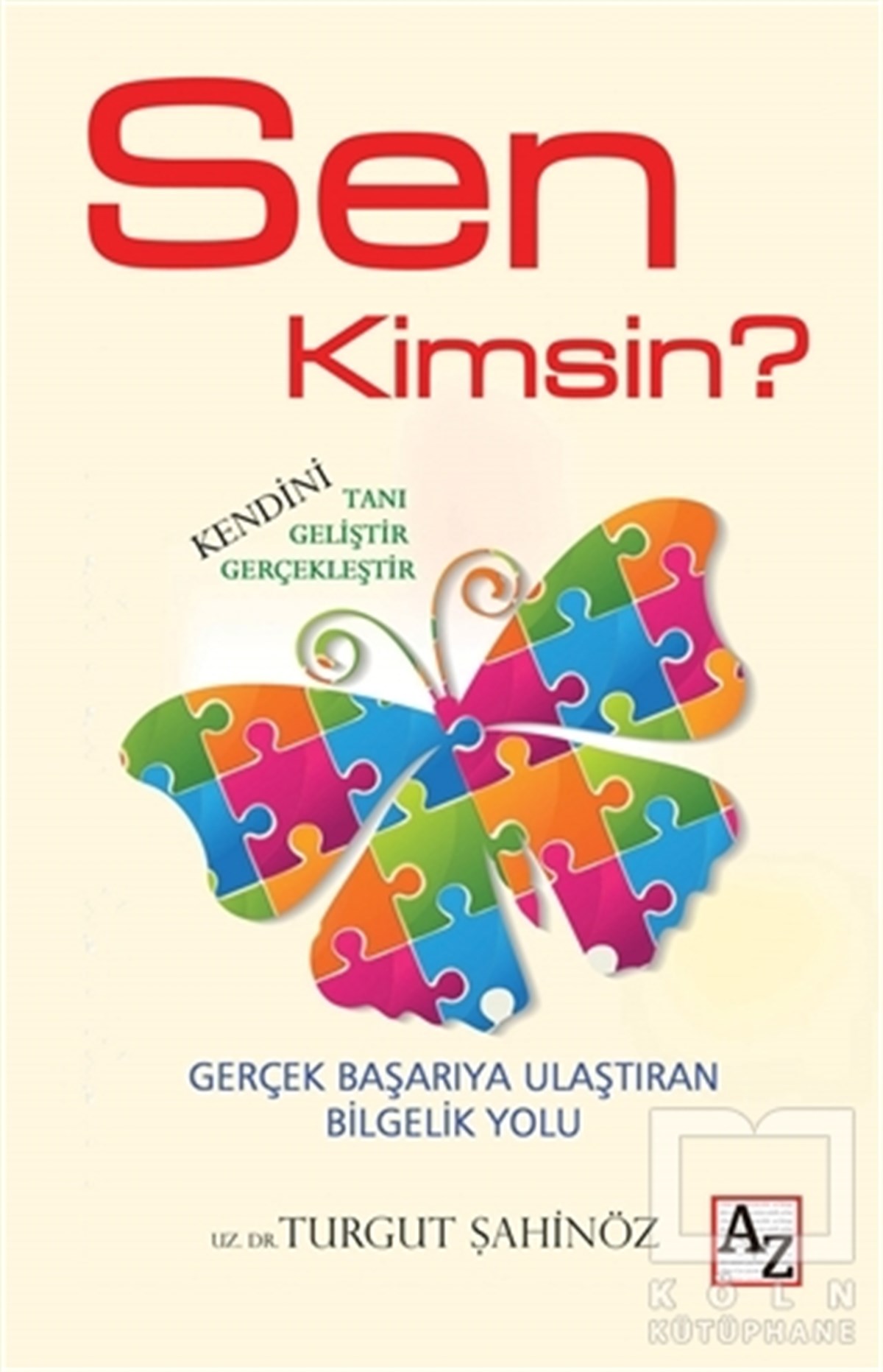 Turgut ŞahinözKişisel GelişimSen Kimsin?