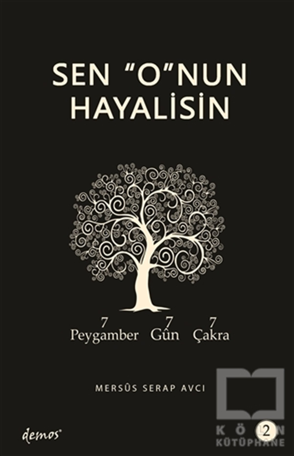 Mersus Serap AvcıKişisel Gelişim KitaplarıSen O’nun Hayalisin 2