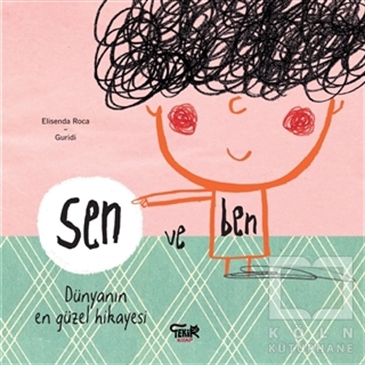 Elisenda RocaHikayelerSen ve Ben