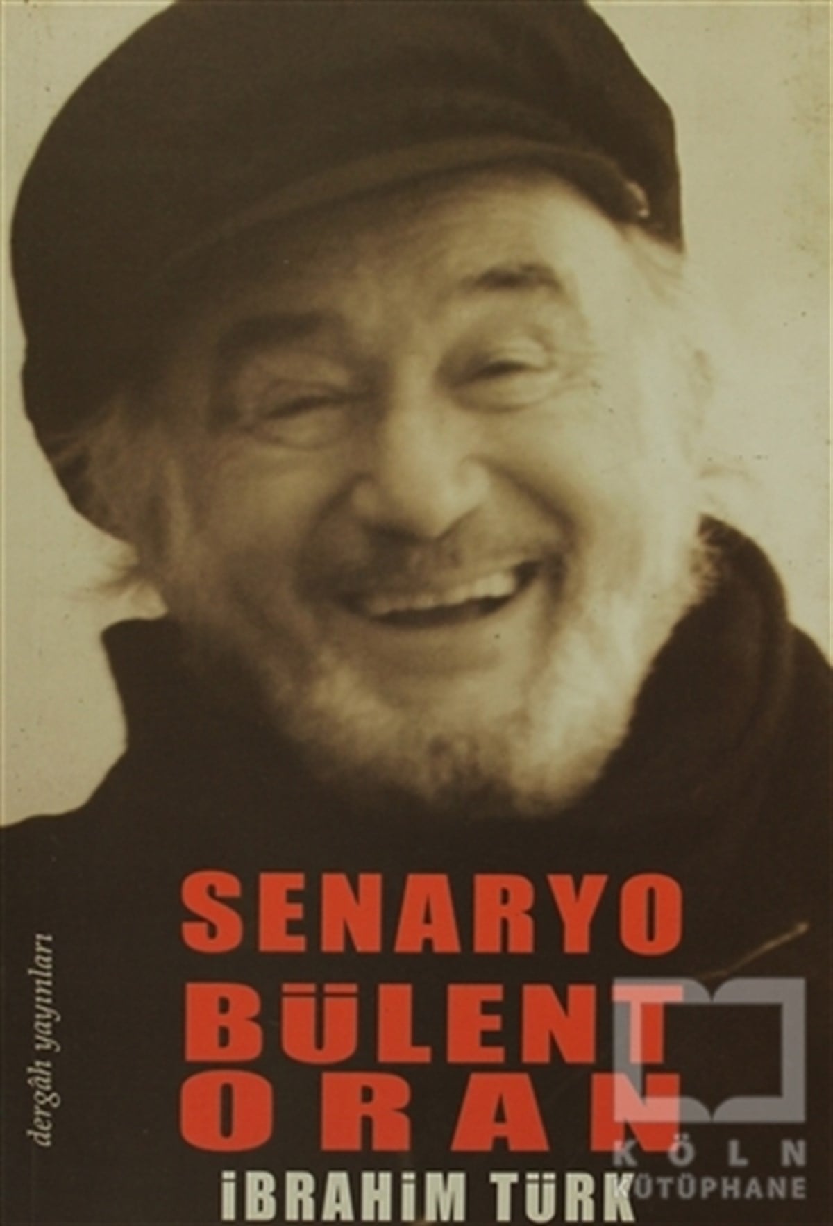 İbrahim TürkDiğerSenaryo Bülent Oran