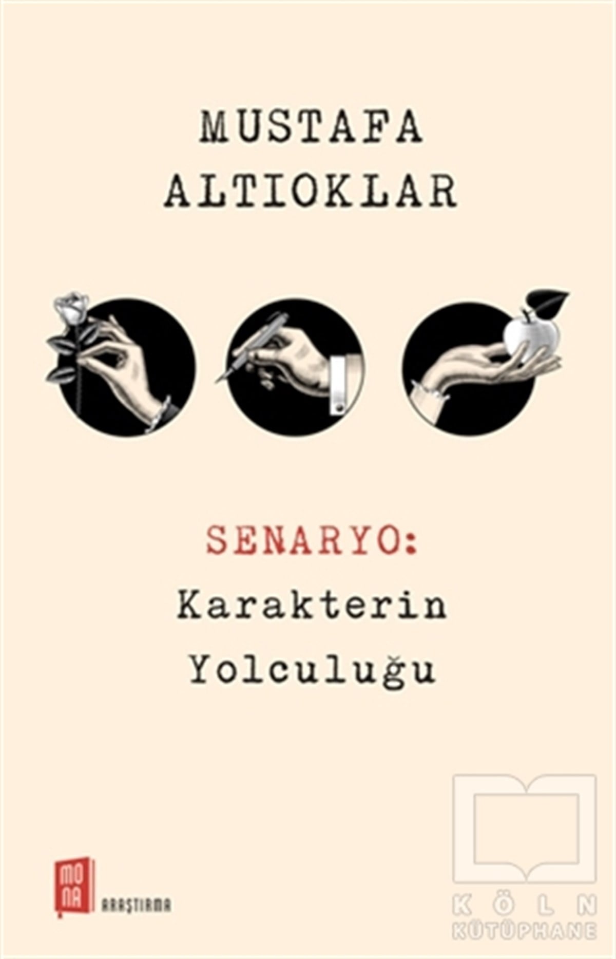 Mustafa AltıoklarFotoğrafçılık KitaplarıSenaryo: Karakterin Yolculuğu