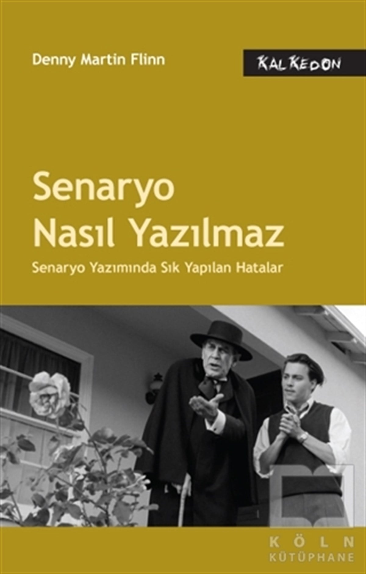 Denny Martin FlinnSenaryoSenaryo Nasıl Yazılmaz