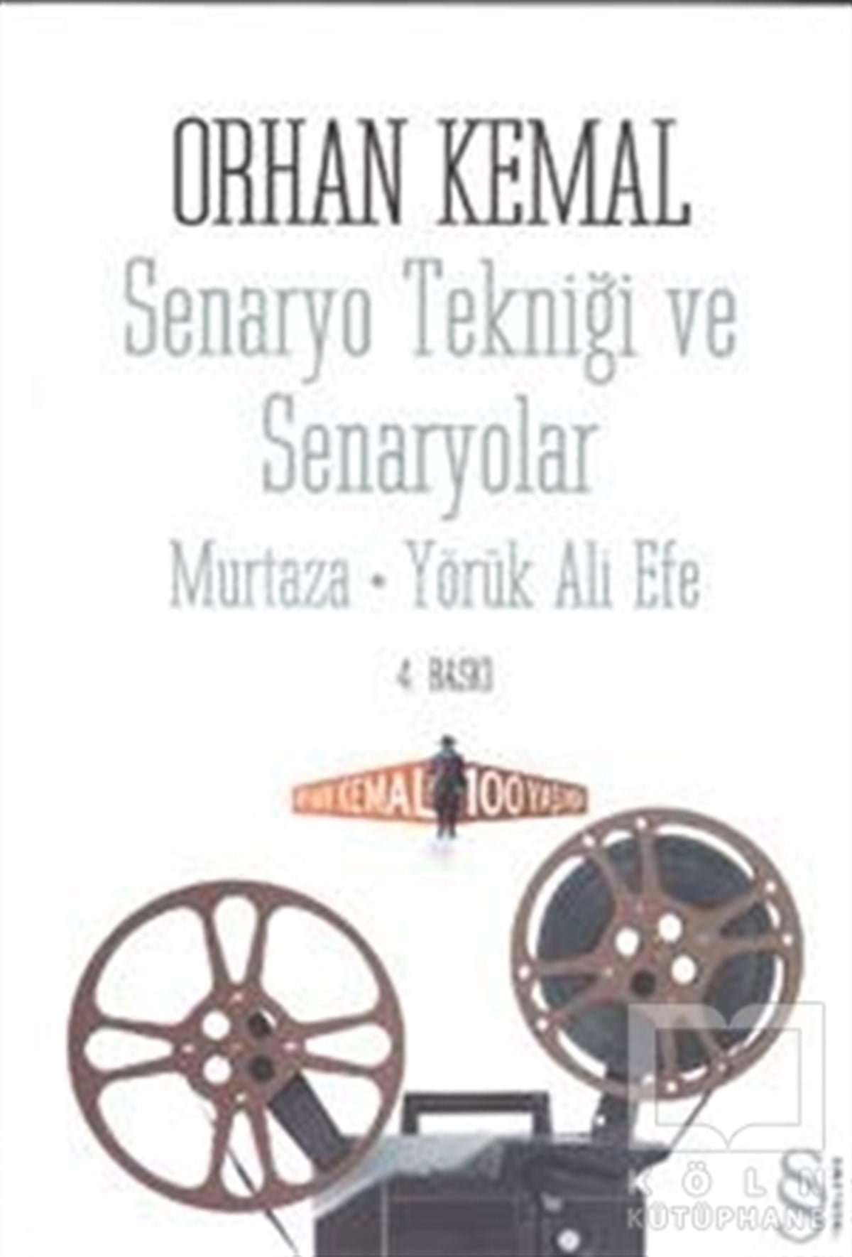 Orhan KemalSenaryoSenaryo Tekniği ve Senaryolar
