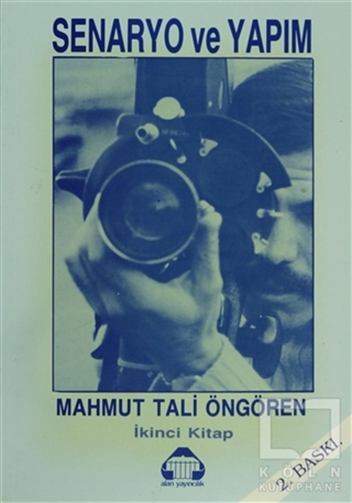 Mahmut Tali ÖngörenFotoğraf, Sinema, TiyatroSenaryo ve Yapım 2