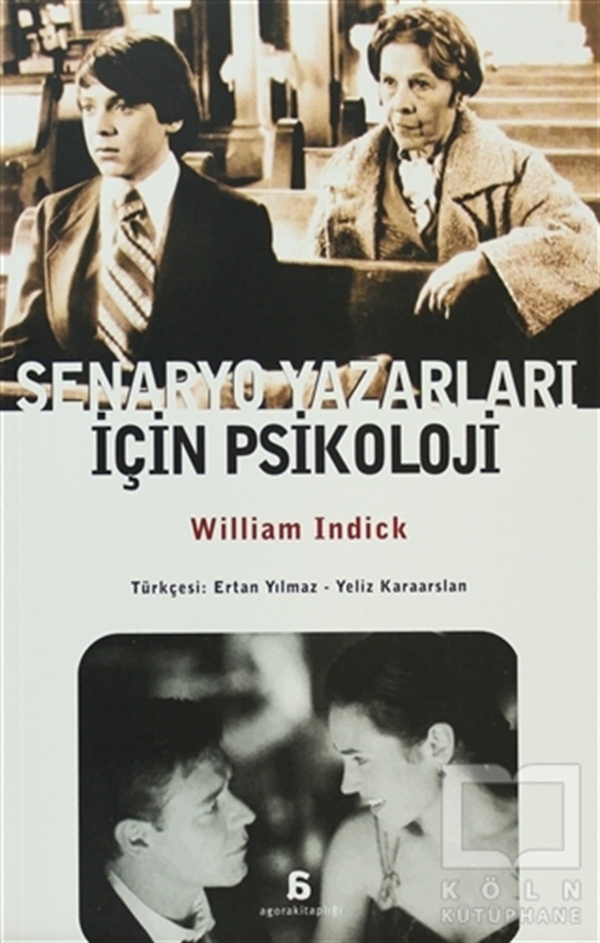William IndickFotoğraf, Sinema, TiyatroSenaryo Yazarları İçin Psikoloji