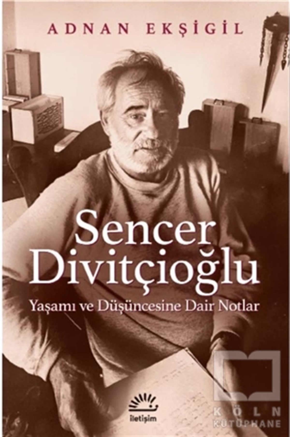 Adnan EkşigilBiyografi & Otobiyografi KitaplarıSencer Divitçioğlu