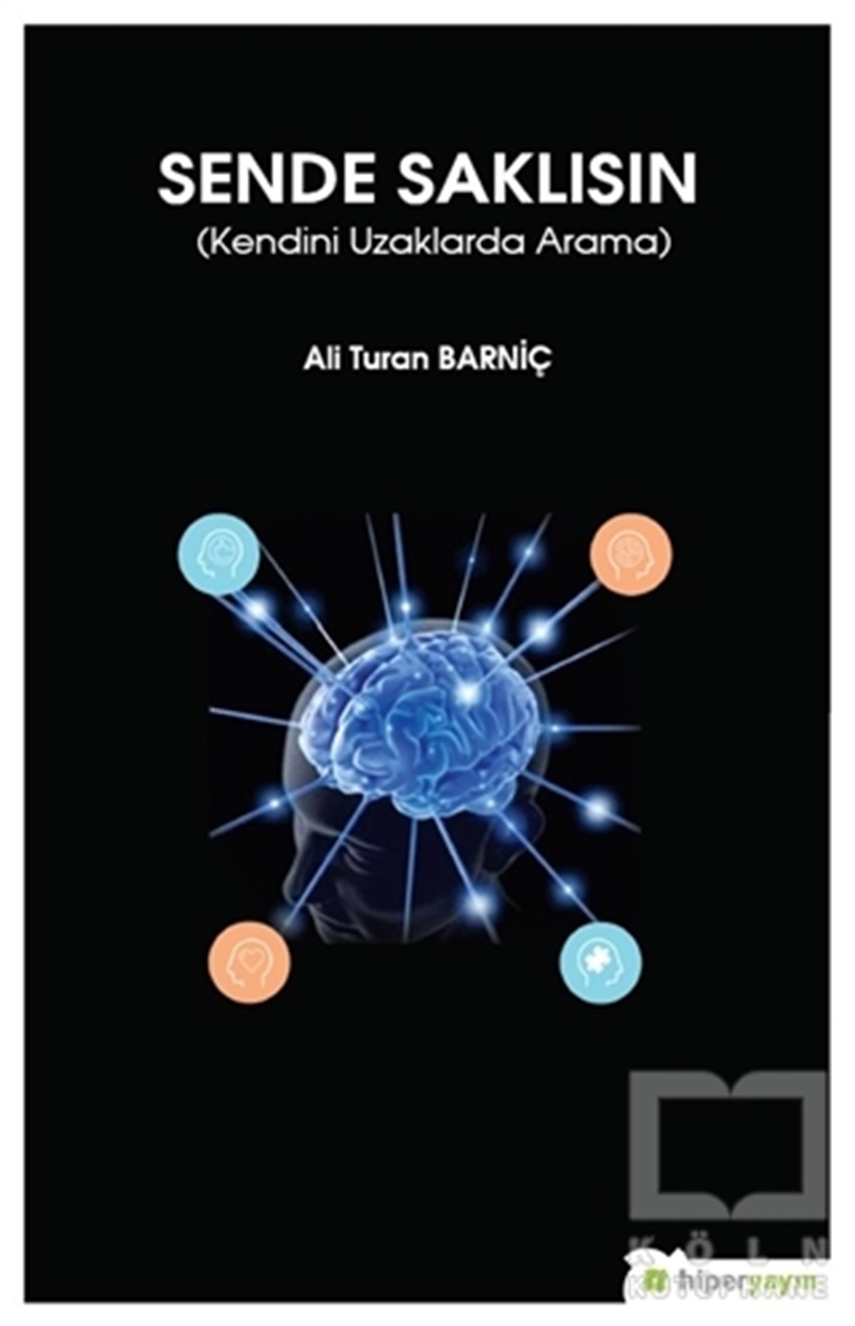 Ali Turan BarniçKişisel GelişimSende Saklısın