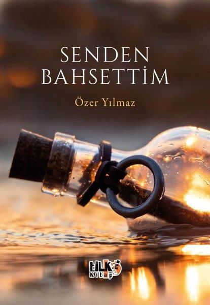Özer YılmazDeneme KitaplarıSenden Bahsettim