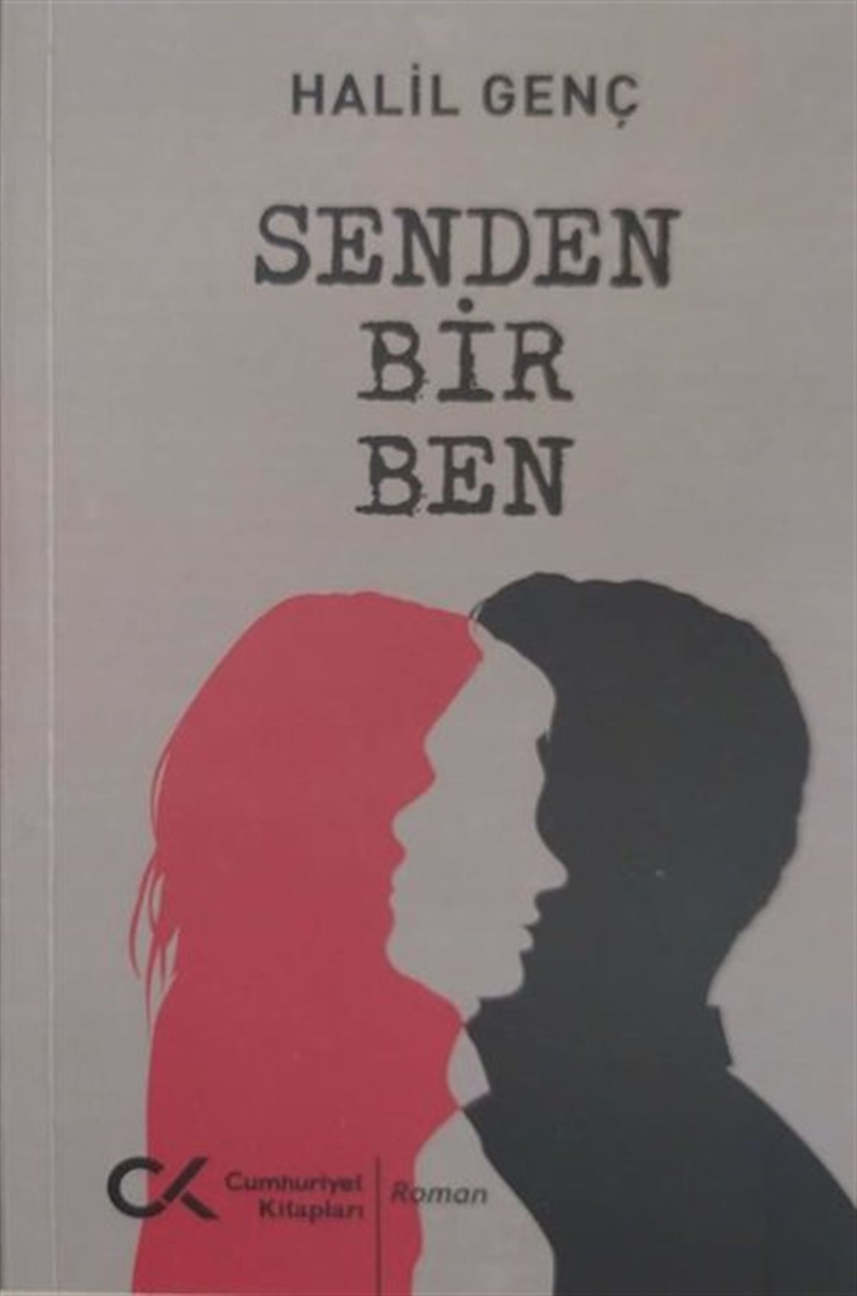 Halil GençTürkiye RomanSenden Bir Ben