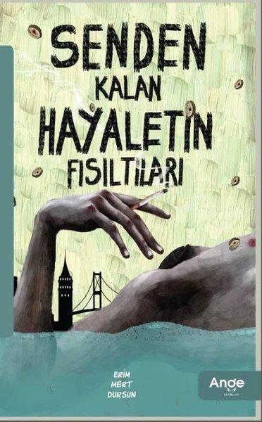 Erim Mert DursunTürk ŞiiriSenden Kalan Hayaletin Fısıltıları