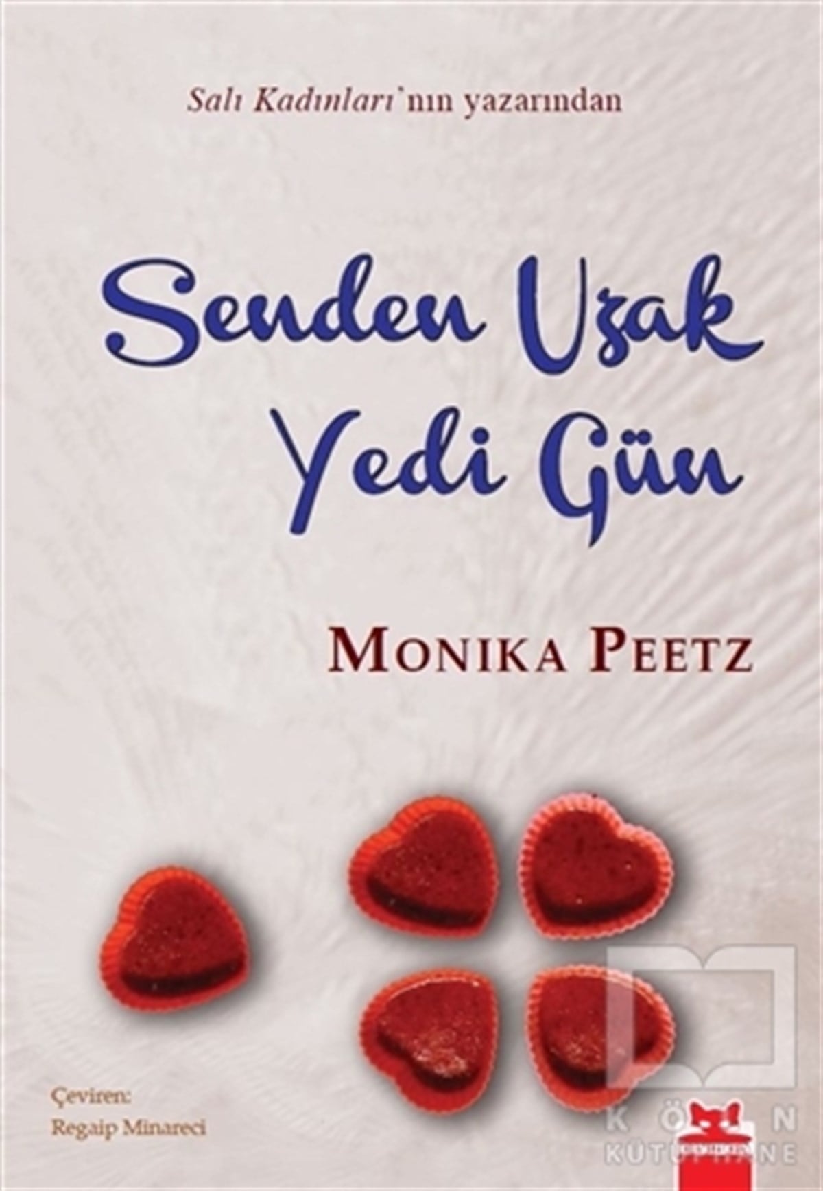 Monika PeetzAlman EdebiyatıSenden Uzak Yedi Gün