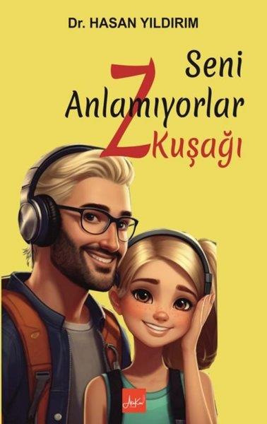 Hasan YıldırımSosyoloji KitaplarıSeni Anlamıyorlar Z Kuşağı