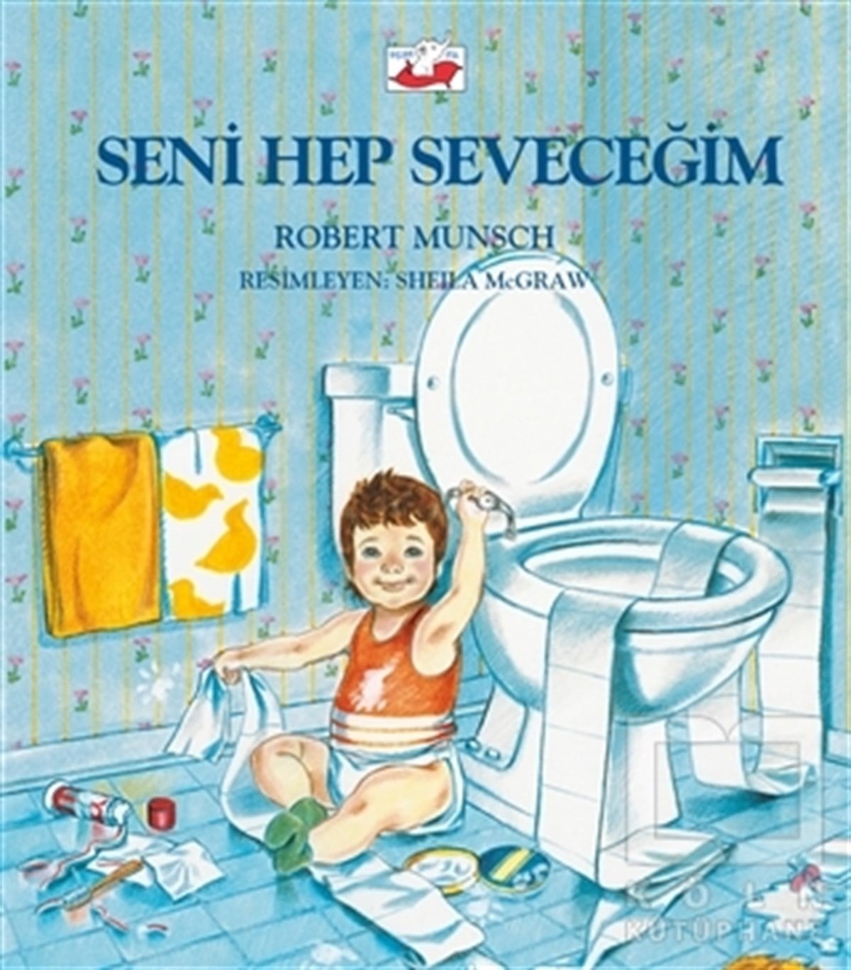 Robert MunschHikayelerSeni Hep Seveceğim